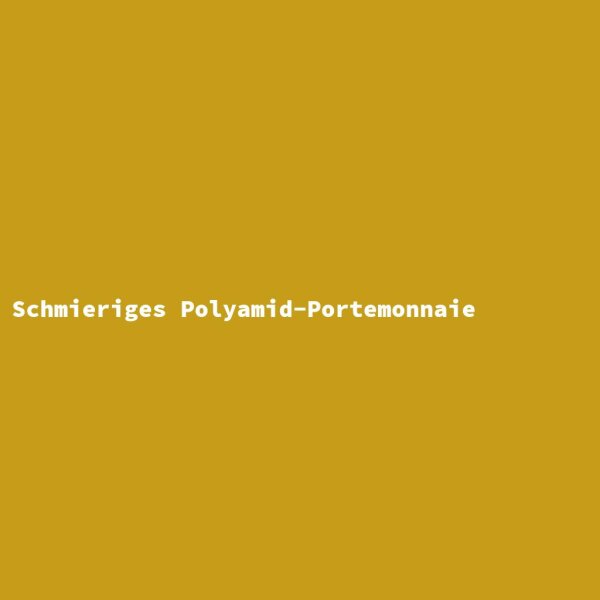 Schmieriges Polyamid-Portemonnaie