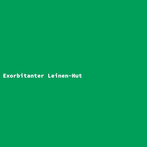 Exorbitanter Leinen-Hut
